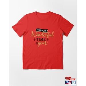The Most Wonderful Time Of Year Essential Tshirt Classic